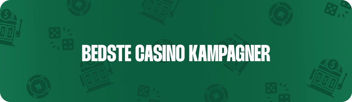 Her kan du læse om de bedste casino kampagner i Danmark
