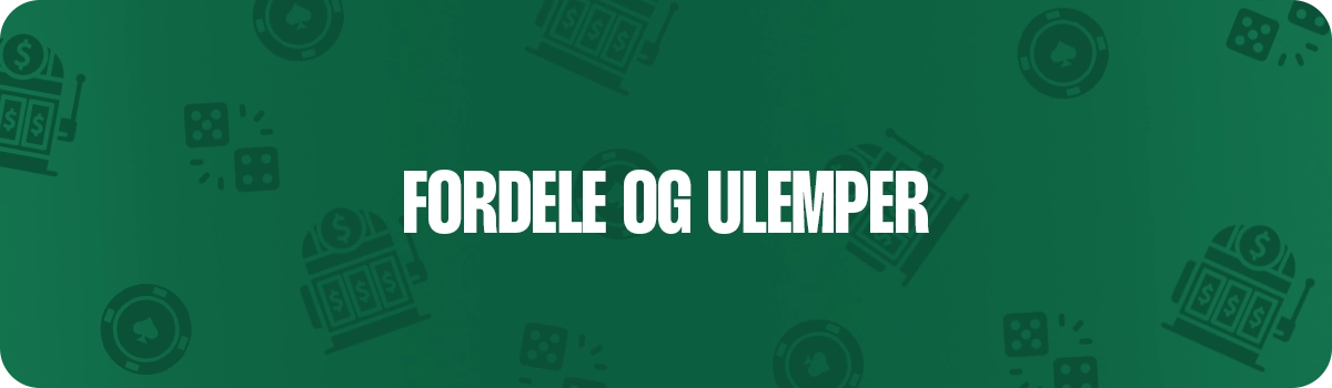 Her kan du læse om de væsentlige fordele og ulemper vedrørende startbonusser