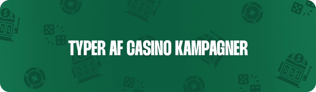 Forskellige casino kampagner i Danmark