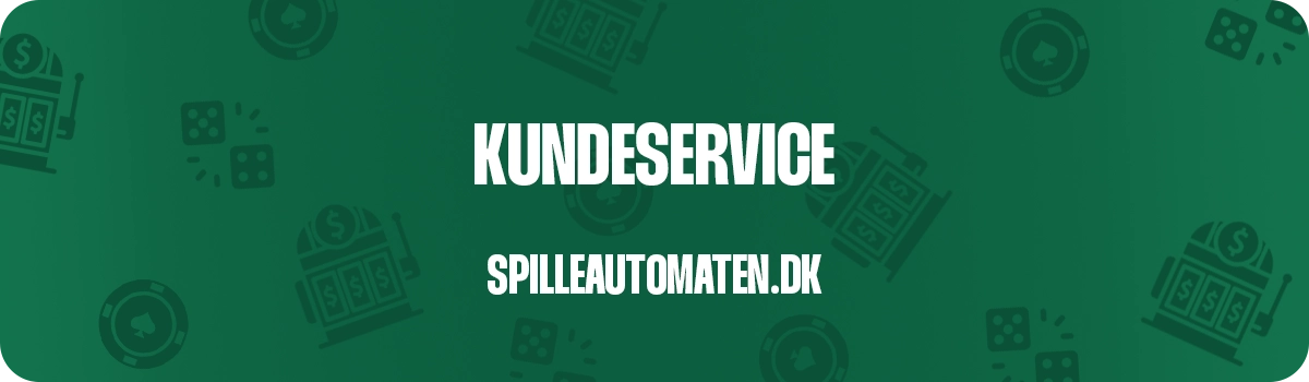 Læs om hvordan Spilleautomaten håndtere kundeservice