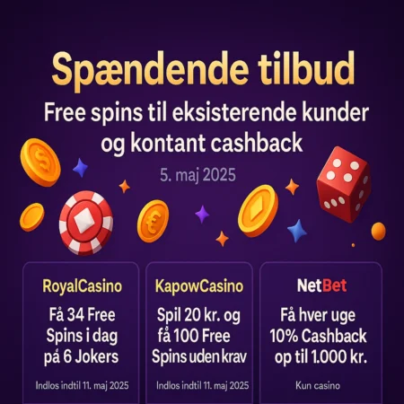 Nye casino bonusser og free spins d. 5. maj 2025