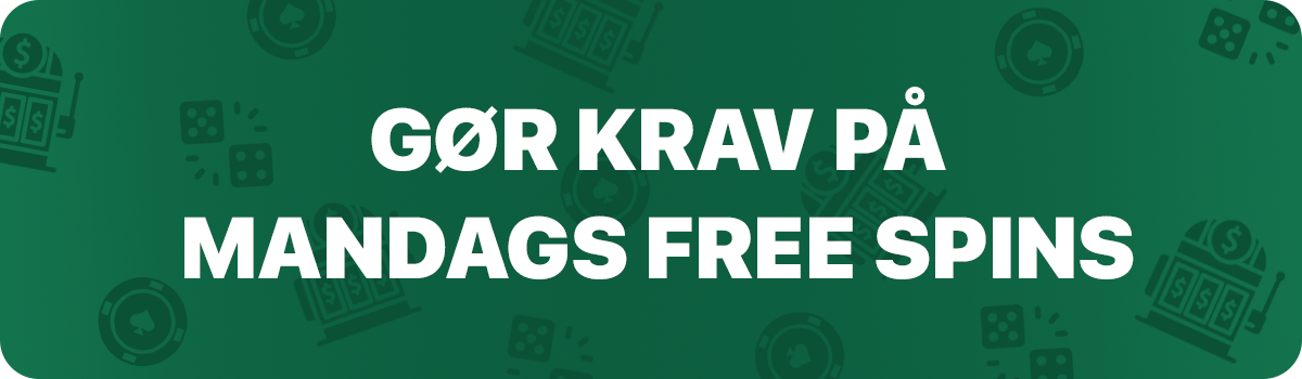 Sådan gør du krav på free spins om mandagen