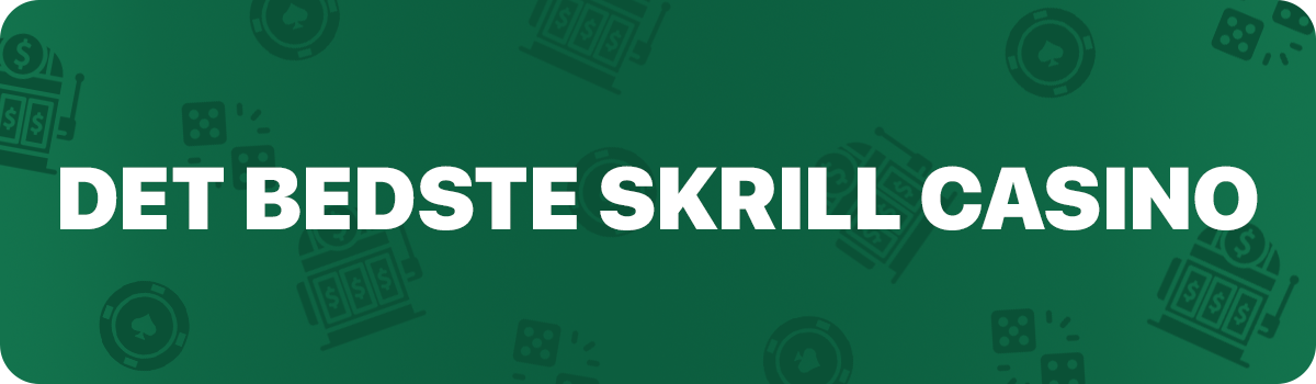 Slotsguidens top pick på et online Skrill casino