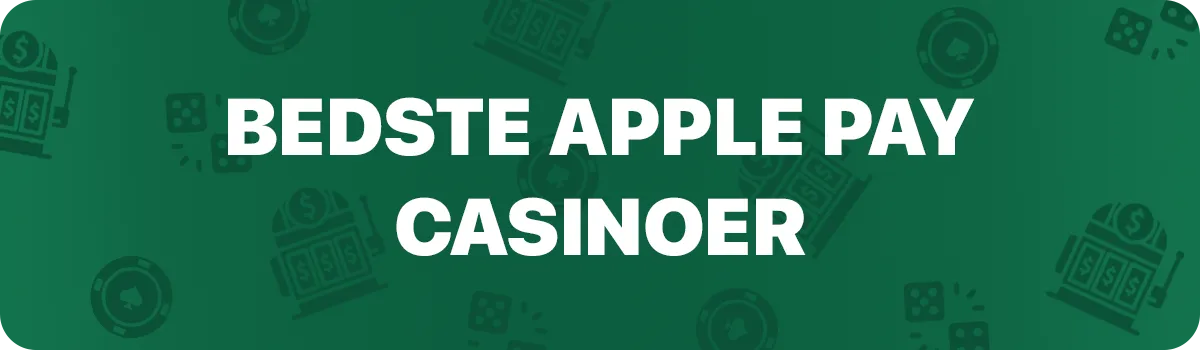 Bedste apple pay casino