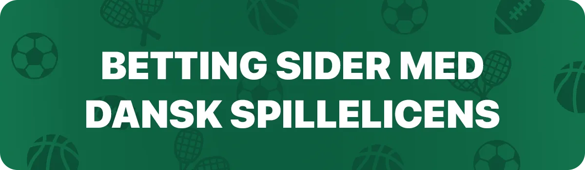 Betting sider med dansk spillelicens