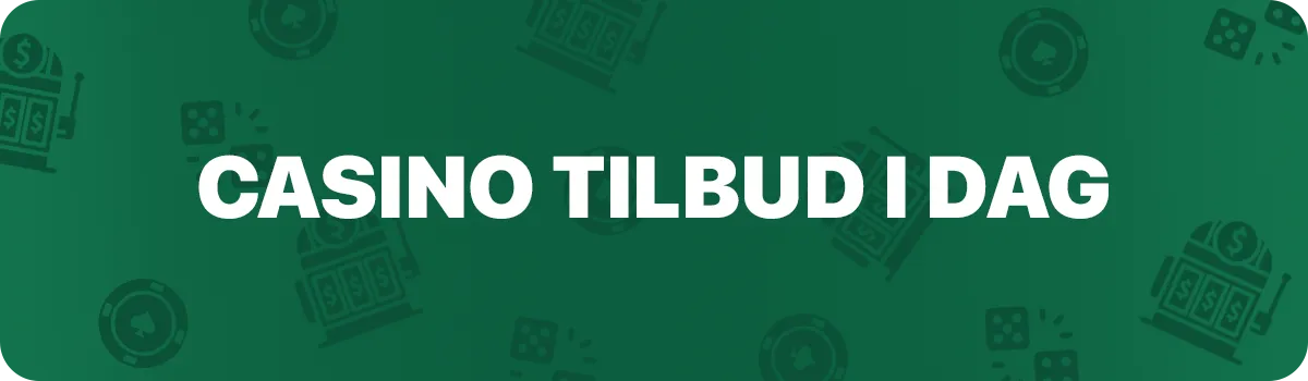 Casino tilbud i dag