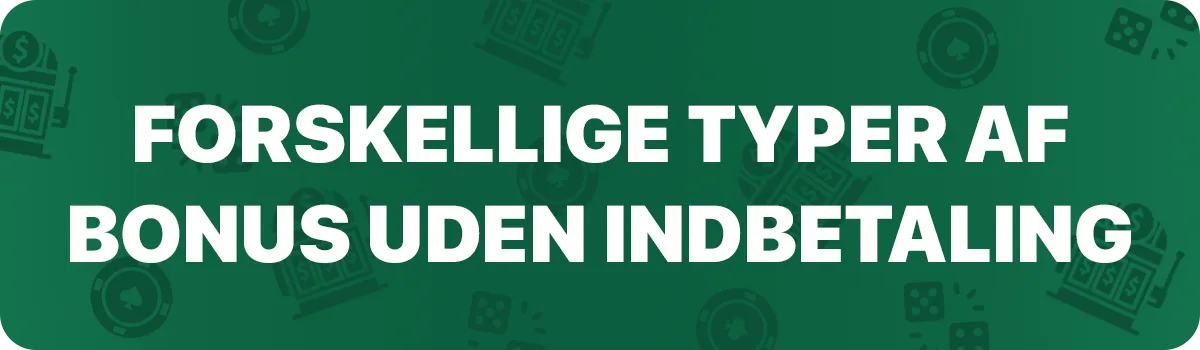 Forskellige typer af casino bonus uden indskud