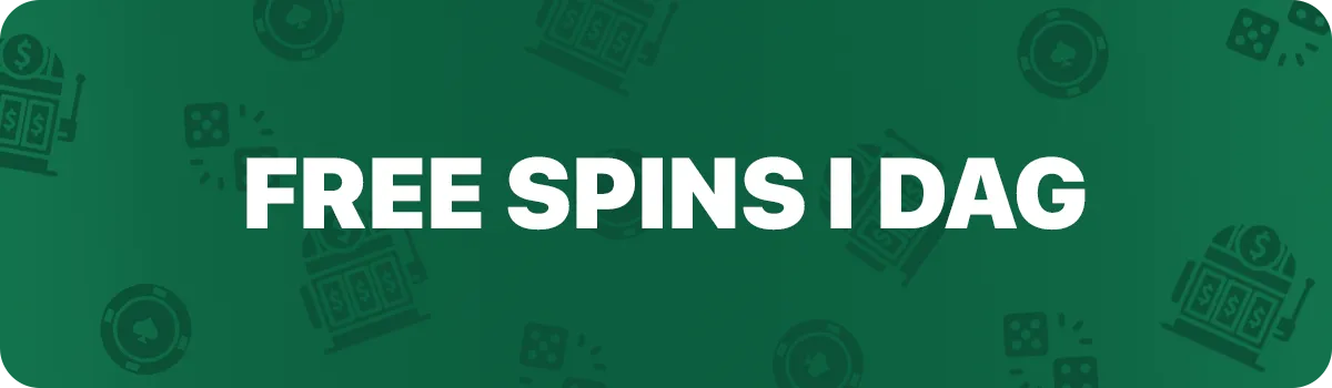 Free Spins I Dag