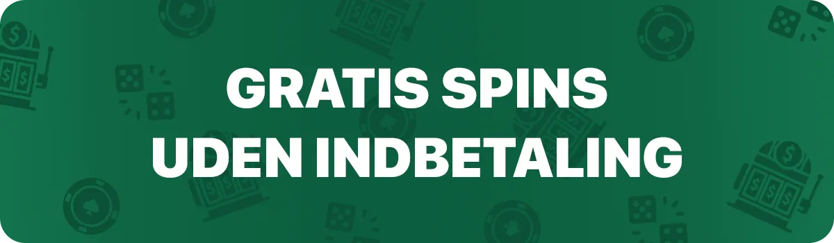 Gratis spins uden indbetaling