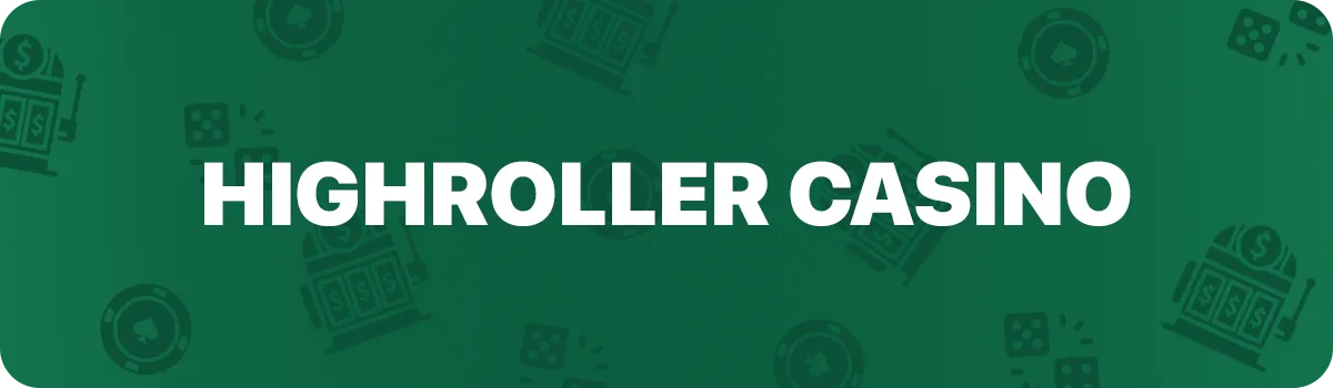 Highroller casino