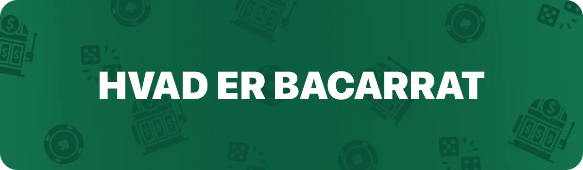 Hvad er baccarat