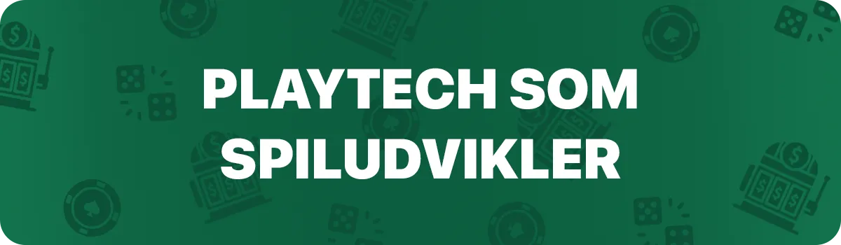 Playtech som spiludvikler