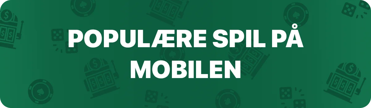 Populære spil på mobilen